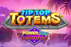 Playtech : Tip Top Totem PowerPlay Jackpot - JPMAXWIN188